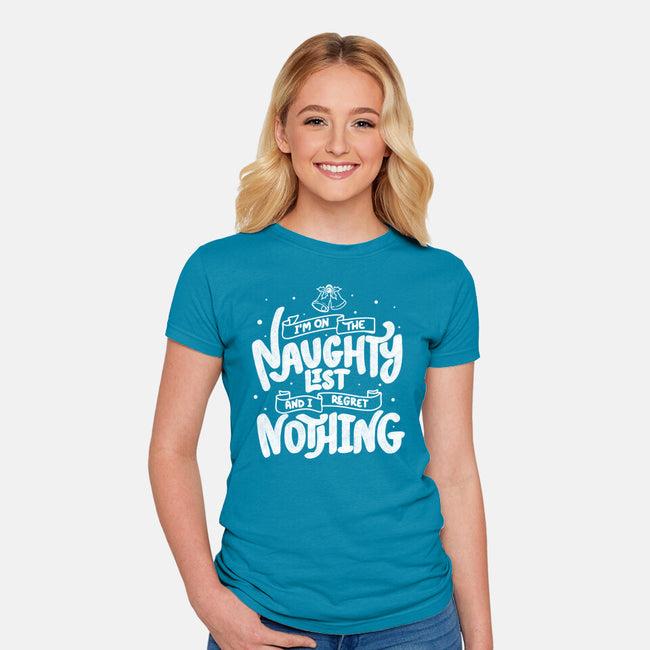 On The Naughty List And I Regret Nothing-Womens-Fitted-Tee-tobefonseca