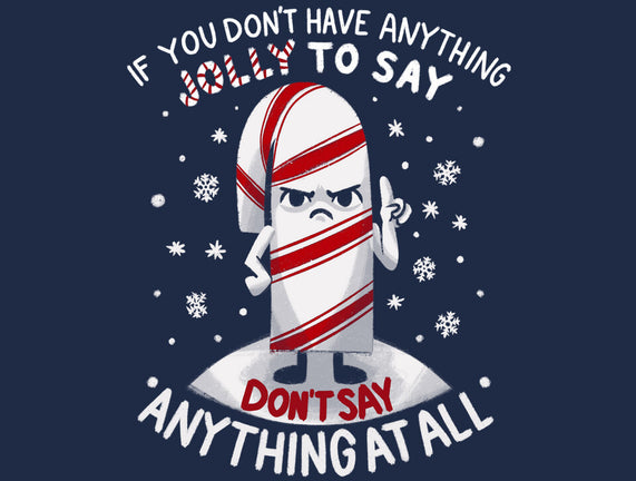 Speak Only Jolly Things