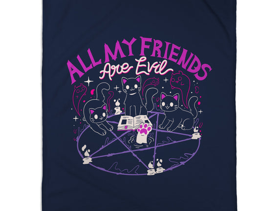 All My Friends Are Evil