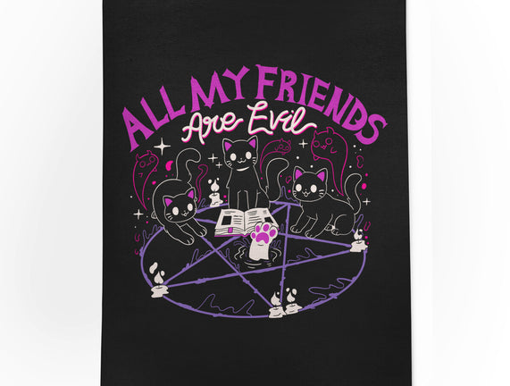 All My Friends Are Evil