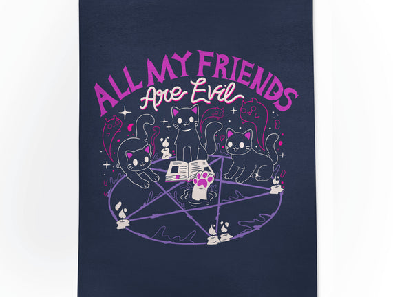 All My Friends Are Evil