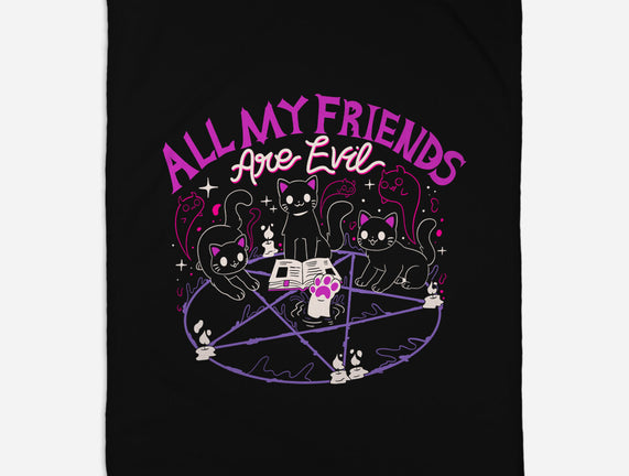 All My Friends Are Evil