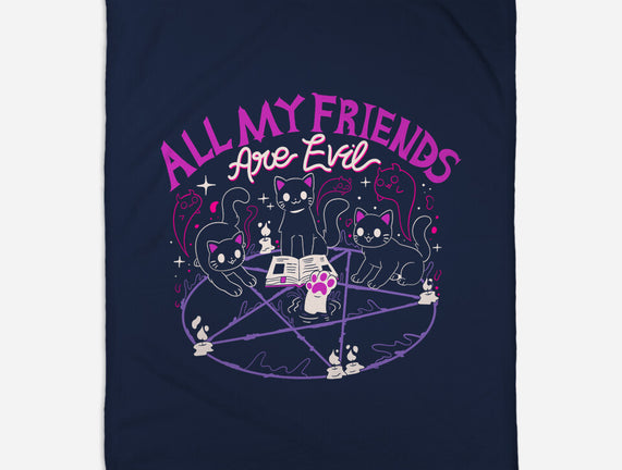 All My Friends Are Evil