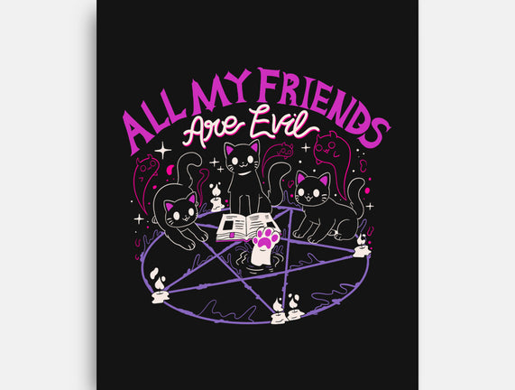 All My Friends Are Evil