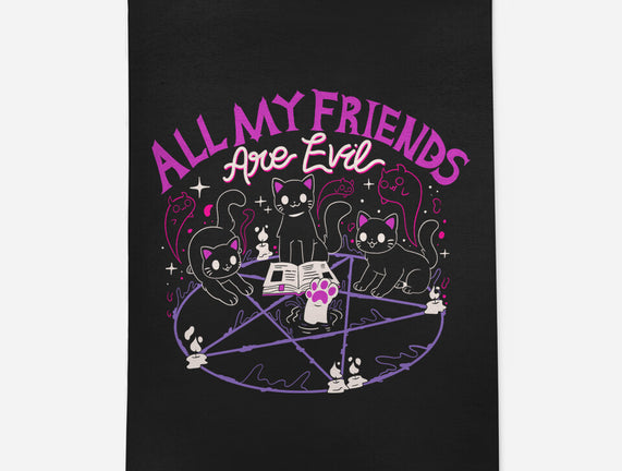 All My Friends Are Evil