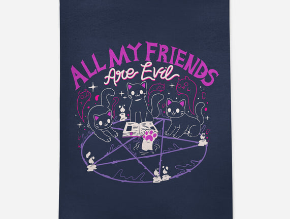 All My Friends Are Evil