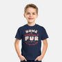 Fur In Everything-Youth-Basic-Tee-tobefonseca