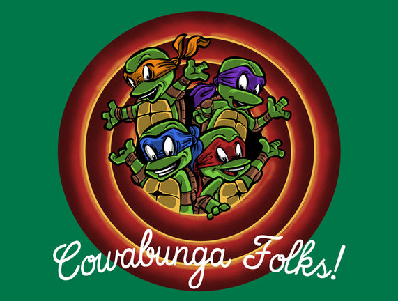 Cowabunga Folks