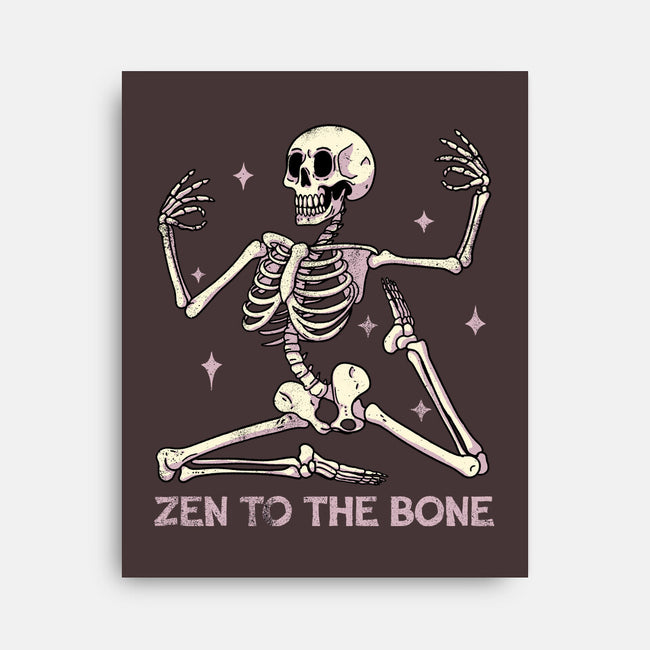 Zen To The Bone-None-Stretched-Canvas-fanfreak1