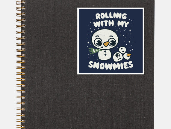 Rolling With My Snowmies