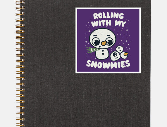 Rolling With My Snowmies