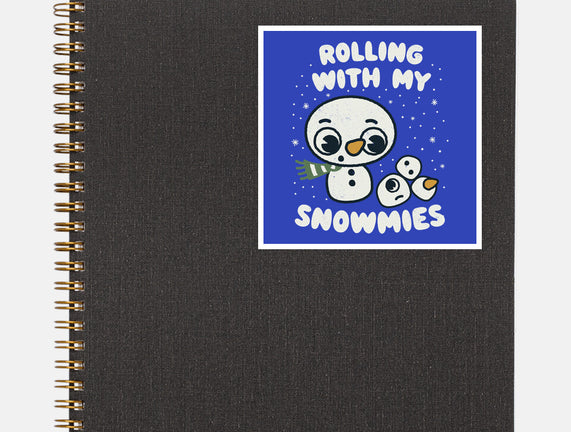 Rolling With My Snowmies