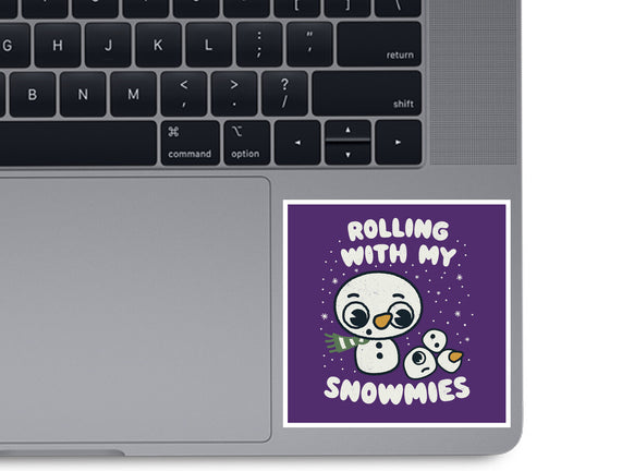 Rolling With My Snowmies