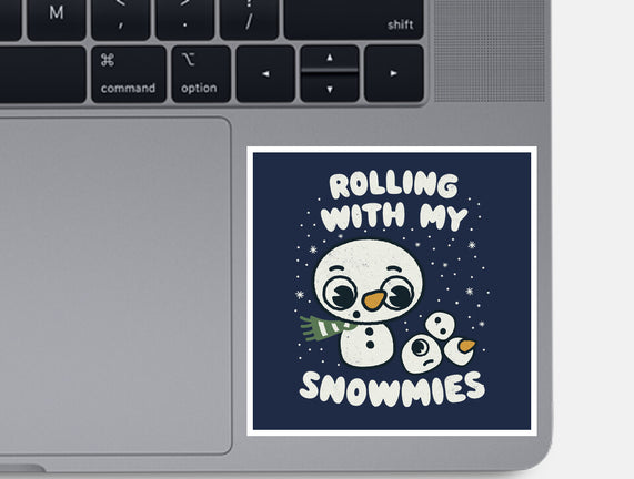 Rolling With My Snowmies