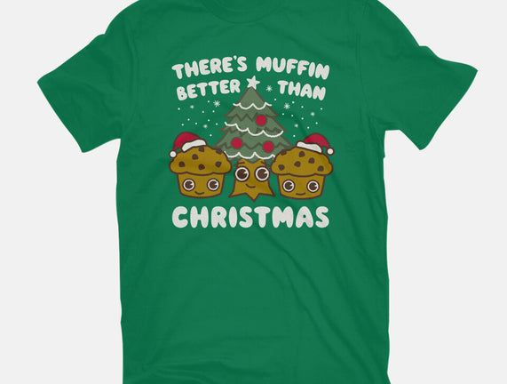 There's Muffin Batter Than Christmas