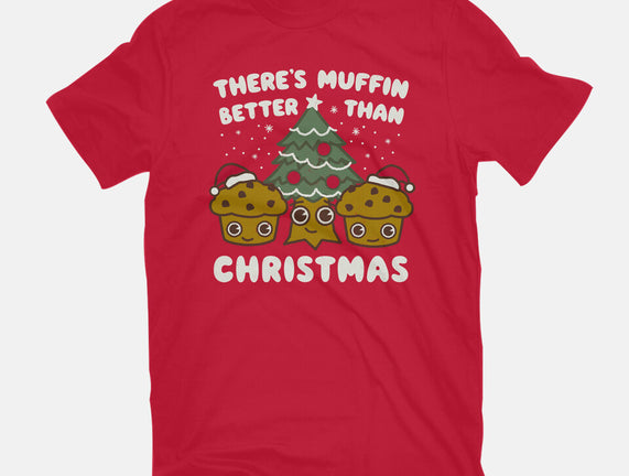 There's Muffin Batter Than Christmas