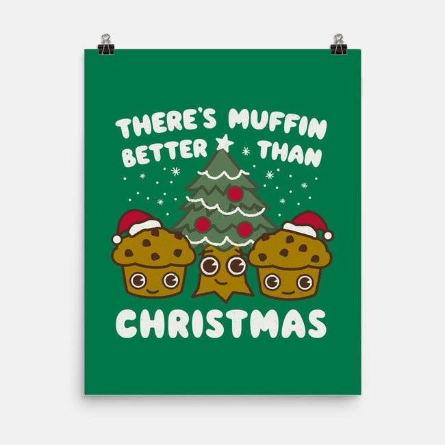 There's Muffin Batter Than Christmas-None-Matte-Poster-Weird & Punderful