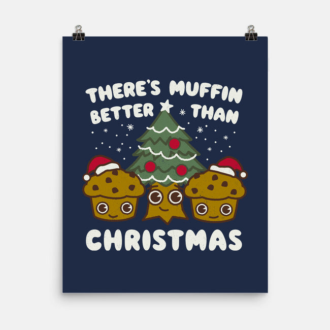 There's Muffin Batter Than Christmas-None-Matte-Poster-Weird & Punderful