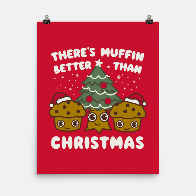 There's Muffin Batter Than Christmas-None-Matte-Poster-Weird & Punderful