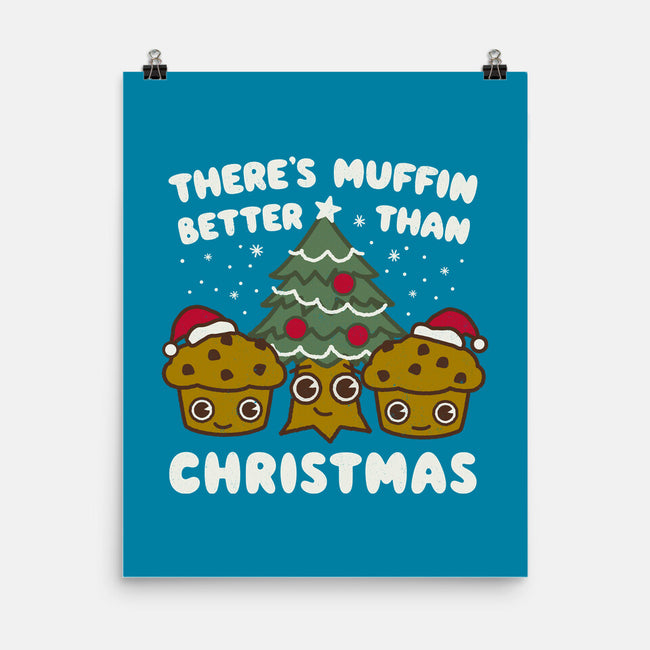 There's Muffin Batter Than Christmas-None-Matte-Poster-Weird & Punderful