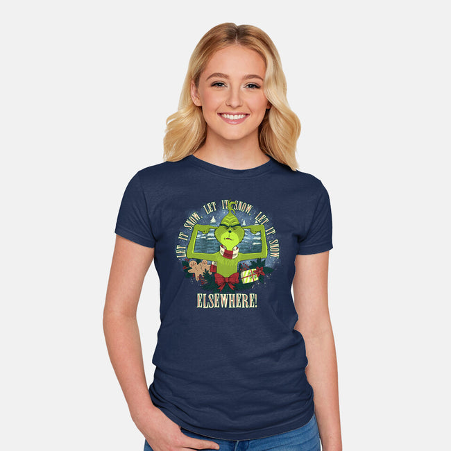 Let It Snow Elsewhere-Womens-Fitted-Tee-rmatix