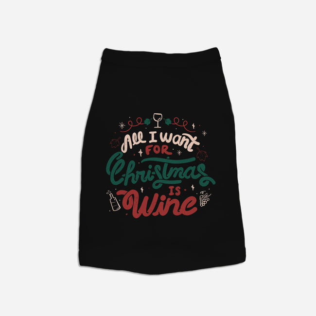 All I Want Is Wine-Dog-Basic-Pet Tank-tobefonseca