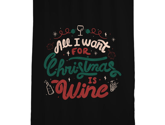 All I Want Is Wine