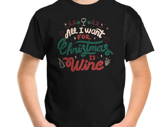 All I Want Is Wine