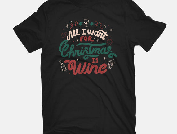 All I Want Is Wine