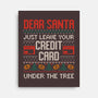 Just Leave Your Credit Card-None-Stretched-Canvas-eduely