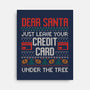 Just Leave Your Credit Card-None-Stretched-Canvas-eduely