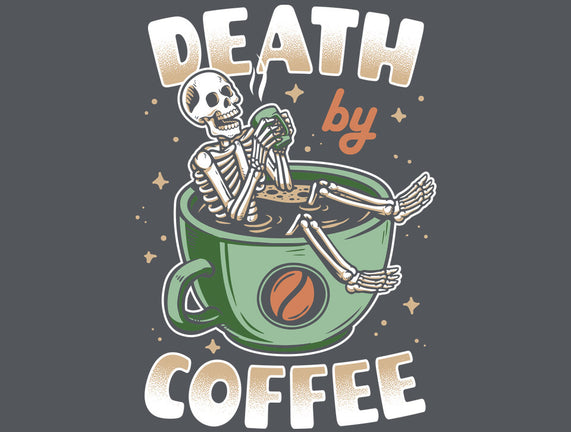 Death By Coffee