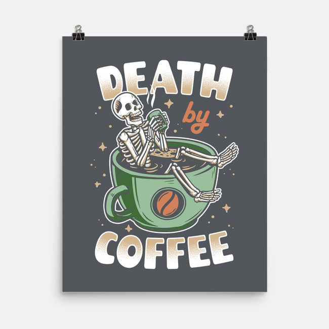 Death By Coffee-None-Matte-Poster-Olipop