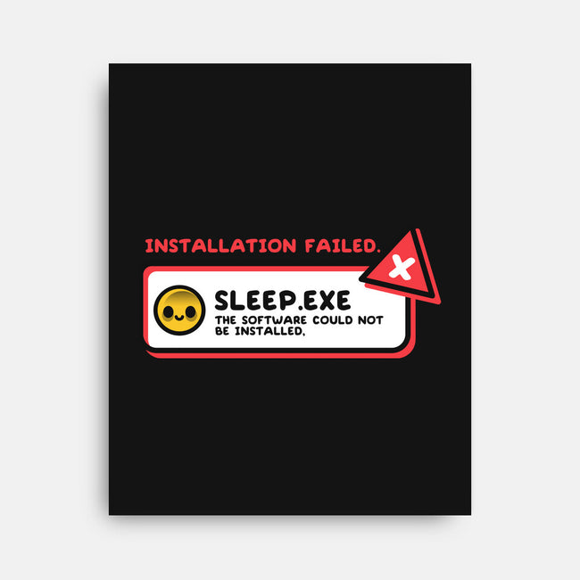 Installation Sleep Failed-None-Stretched-Canvas-NemiMakeit