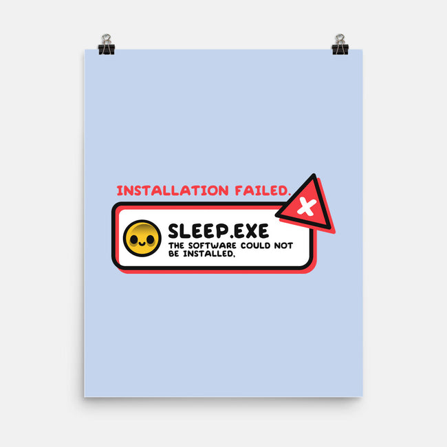 Installation Sleep Failed-None-Matte-Poster-NemiMakeit