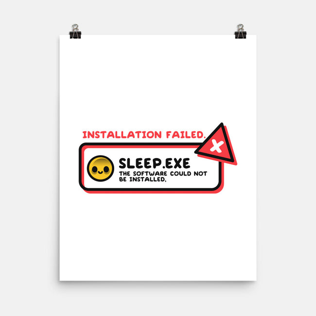 Installation Sleep Failed-None-Matte-Poster-NemiMakeit