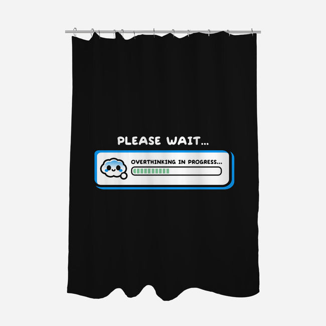 Overthinking In Progress-None-Polyester-Shower Curtain-NemiMakeit