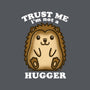 Trust Me Not A Hugger-Unisex-Basic-Tank-turborat14