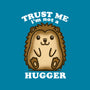 Trust Me Not A Hugger-Unisex-Basic-Tank-turborat14