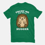 Trust Me Not A Hugger-Unisex-Basic-Tee-turborat14