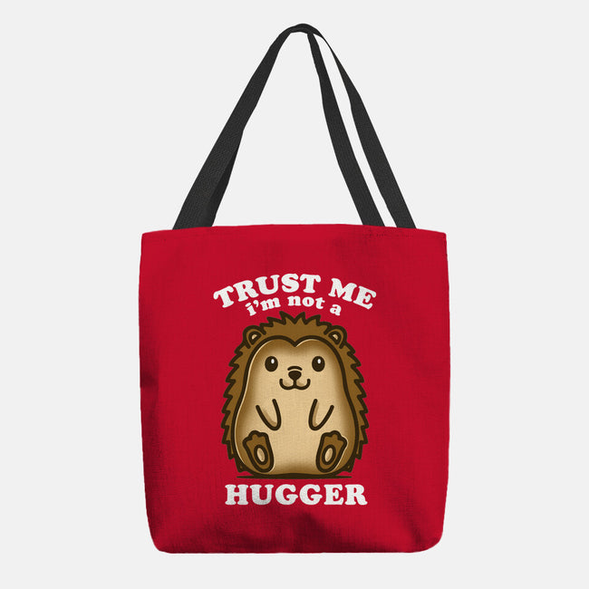 Trust Me Not A Hugger-None-Basic Tote-Bag-turborat14