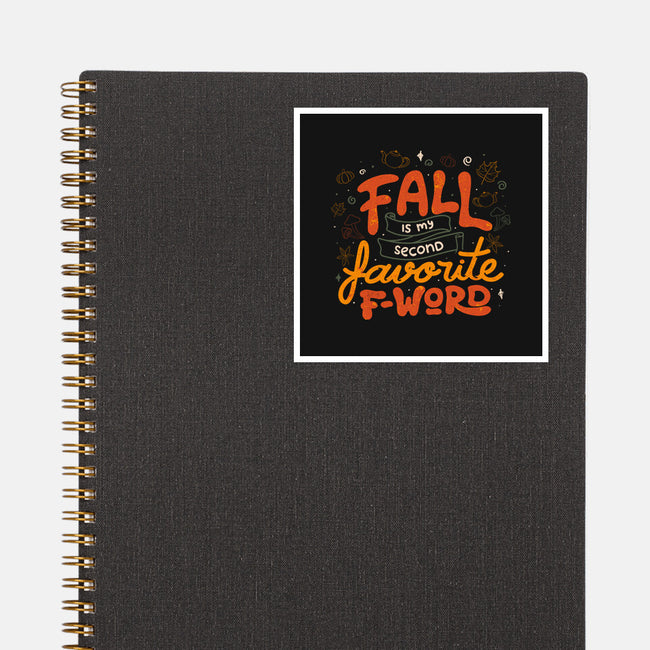 Fall Is My Fav-None-Glossy-Sticker-tobefonseca