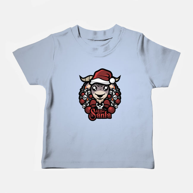 All Hail Santa-Baby-Basic-Tee-jrberger