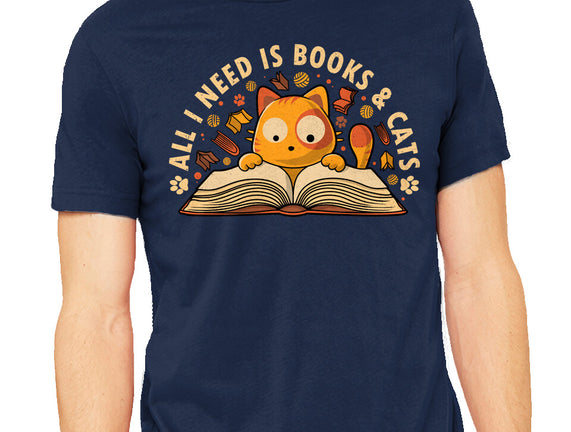 All I Need Is Books And Cats