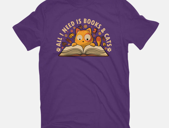 All I Need Is Books And Cats