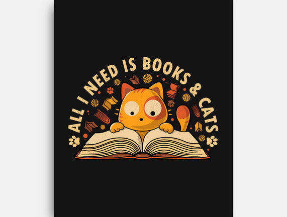 All I Need Is Books And Cats