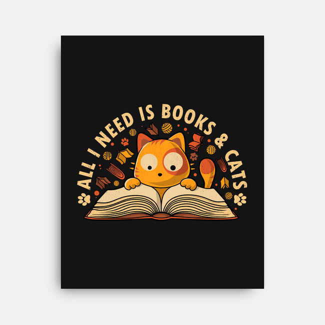 All I Need Is Books And Cats-None-Stretched-Canvas-erion_designs