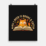 All I Need Is Books And Cats-None-Matte-Poster-erion_designs