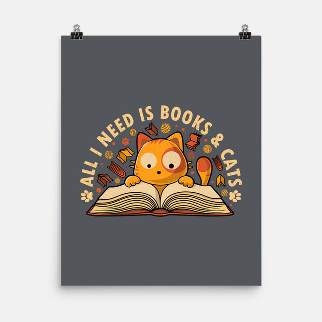 All I Need Is Books And Cats-None-Matte-Poster-erion_designs