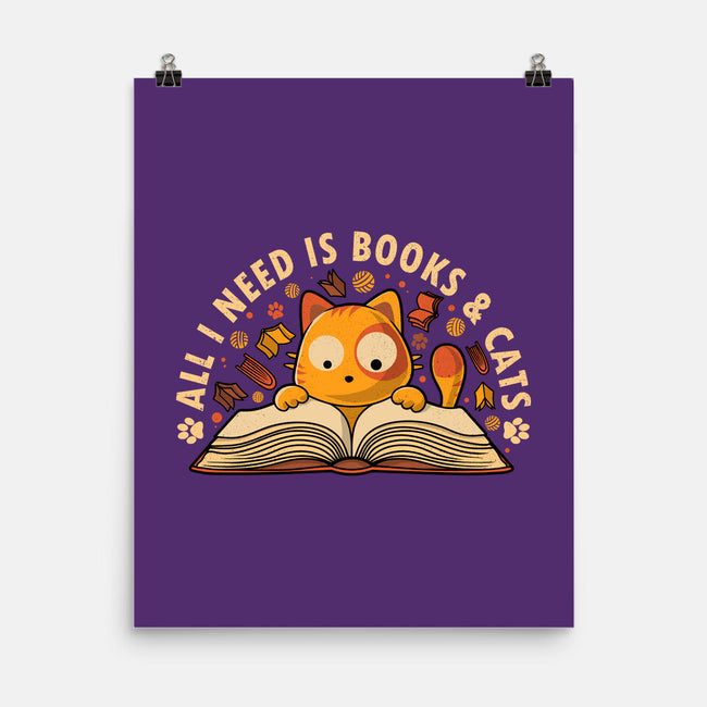 All I Need Is Books And Cats-None-Matte-Poster-erion_designs